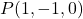 P(1,-1,0)